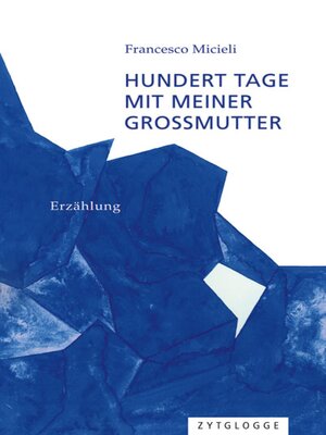 cover image of Hundert Tage mit meiner Grossmutter